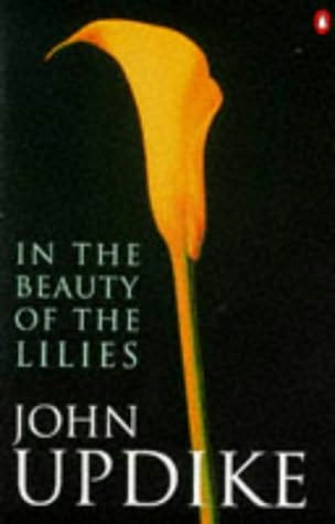 Updike - Beauty of the Lilies