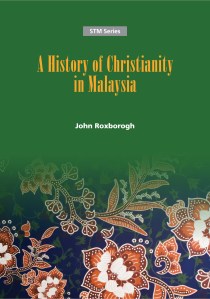 A History of Christianity in Malaysia
