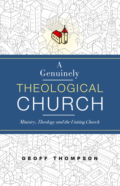 A Genuinely Theological Church.jpg